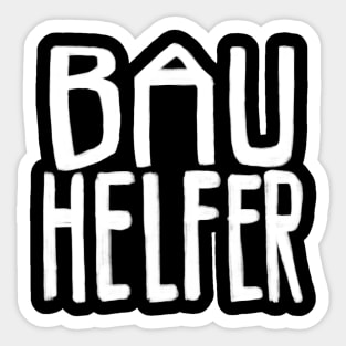 Bau Helfer, Bauhelfer Sticker